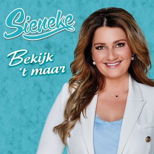 Sieneke - Bekijk 't Maar