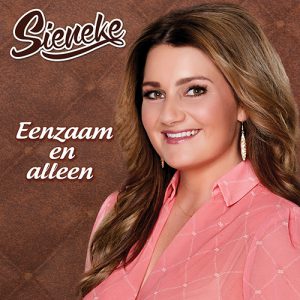 Sieneke - Eenzaam En Alleen
