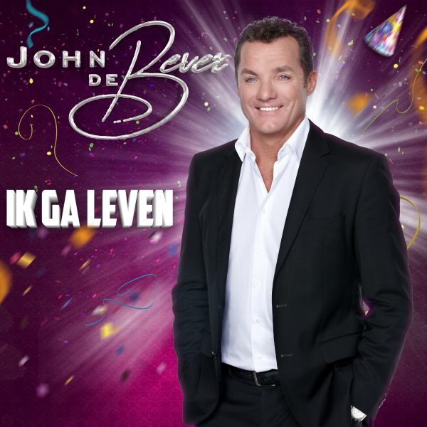 John de Bever - Ik Ga Leven