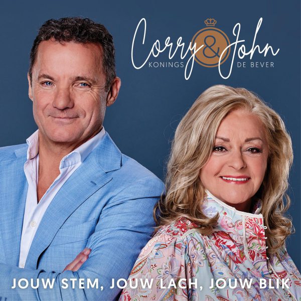 Corry Konings & John de Bever - Jouw Stem, Jouw Lach, Jouw Blik
