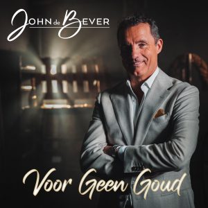 John de Bever - Voor Geen Goud